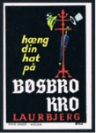Mærkat som reklame for Bøsbro Kro med datidens velkendte slogan